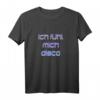 Ich Fühl Mich Disco - Party, Feier & Apres Ski T-Shirt | Lustiges Geschenk für Feierhasen & Partybiester zu Weihnachten & Geburtstag