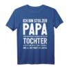 Lustiges Vatertags T-Shirt für Papa - Witziges Geschenk mit Spruch für den besten Vater, ideal als Vatertag Überraschung