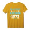 Lustiges 52. Geburtstag T-Shirt für Mann & Frau – Geschenkidee & Dekoration für 52. Jahre Geburtstag 1972