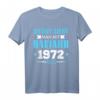 Lustiges 52. Geburtstag T-Shirt für Mann & Frau – Geschenkidee & Dekoration für 52. Jahre Geburtstag 1972