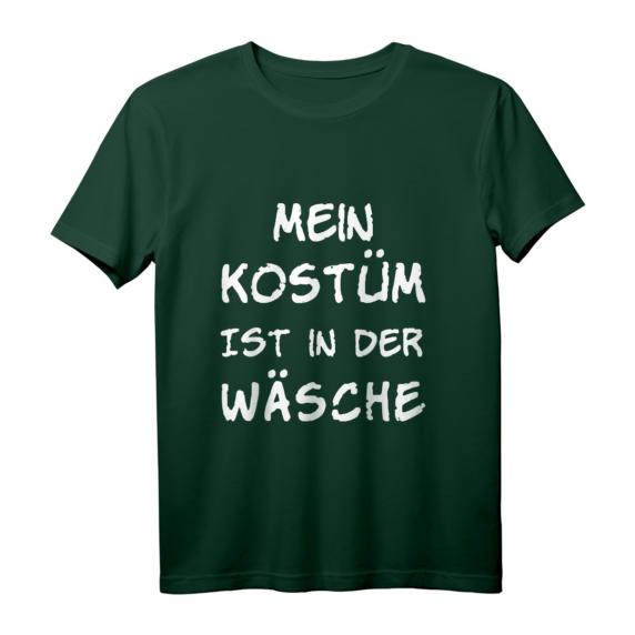 Mein Kostüm ist in der Wäsche Karneval Fasching Verkleidung T-Shirt - Lustiges Party-Shirt für Damen, Herren & Kinder Mein Kostüm ist in der Wäsche Karneval Fasching Verkleidung T-Shirt - Lustiges Party-Shirt für Damen, Herren & Kinder