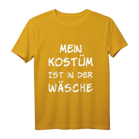 Mein Kostüm ist in der Wäsche Karneval Fasching Verkleidung T-Shirt - Lustiges Party-Shirt für Damen, Herren & Kinder Mein Kostüm ist in der Wäsche Karneval Fasching Verkleidung T-Shirt - Lustiges Party-Shirt für Damen, Herren & Kinder