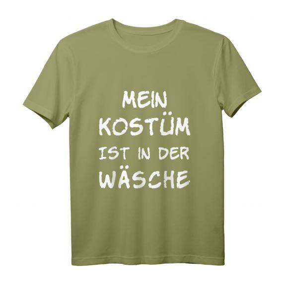 Mein Kostüm ist in der Wäsche Karneval Fasching Verkleidung T-Shirt - Lustiges Party-Shirt für Damen, Herren & Kinder Mein Kostüm ist in der Wäsche Karneval Fasching Verkleidung T-Shirt - Lustiges Party-Shirt für Damen, Herren & Kinder