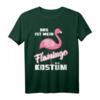 Das ist mein Flamingo Kostüm – Auffälliges Fasching-Outfit für Fastnacht, Karneval und Fasching-Feiern für dich und deine Freundinnen