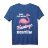 Das ist mein Flamingo Kostüm – Auffälliges Fasching-Outfit für Fastnacht, Karneval und Fasching-Feiern für dich und deine Freundinnen