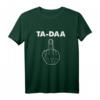 TA-DAA Mittelfinger Stinkefinger Ich hasse Menschen T-Shirt – Provokantes Geschenk für Zyniker & Sarkastiker zum Geburtstag & Weihnachten