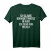 Funny Spruch Fun Sprüche Coole Männer Witzig Lustig Herren T-Shirt - Originelles Geschenk für Männer mit Humor