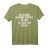 Funny Spruch Fun Sprüche Coole Männer Witzig Lustig Herren T-Shirt - Originelles Geschenk für Männer mit Humor