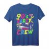 90er Jahre Outfit Party Crew T-Shirt – Perfektes Kostüm für Mottoparty, Disco, Rosenmontag & 90er Musik feiern für Damen und Herren