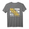 Lustiges Bier T-Shirt 'saufen ficken kotzen radler ist für fotzen' – Perfekt für Partys, Bierfeste & als Geschenk für Bierliebhaber