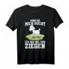 Wenn ihr mich sucht ich bin bei den Ziegen T-Shirt – Lustiges Geschenk für Ziegenliebhaber, Bauern & Tierfreunde zu Weihnachten & Geburtstag