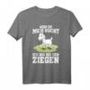 Wenn ihr mich sucht ich bin bei den Ziegen T-Shirt – Lustiges Geschenk für Ziegenliebhaber, Bauern & Tierfreunde zu Weihnachten & Geburtstag