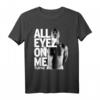 Tupac Alle Augen auf mich T-Shirt - Offizielles Hip-Hop Merchandise für Fans & HapPanda Geschenk