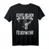 Lustiges Feuerwehrmann T-Shirt - Perfektes Geschenk für Feuerwehrpapa, Feuerwehrfrau & Einsatzfreude zum Vatertag & Geburtstag