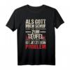Als Gott Mich Schuf Ging Er Grinsend Zum Teufel - Lustiges religiöses T-Shirt als Geschenk für jeden Anlass