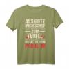 Als Gott Mich Schuf Ging Er Grinsend Zum Teufel - Lustiges religiöses T-Shirt als Geschenk für jeden Anlass