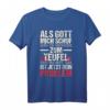 Als Gott Mich Schuf Ging Er Grinsend Zum Teufel - Lustiges religiöses T-Shirt als Geschenk für jeden Anlass
