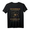 Lustiges Physiker Geschenk Physik T-Shirt - Perfekt für Wissenschaftler, Nerds und Geeks zu Weihnachten & Geburtstag