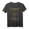 Lustiges Physiker Geschenk Physik T-Shirt - Perfekt für Wissenschaftler, Nerds und Geeks zu Weihnachten & Geburtstag