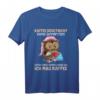 Kaffee redet nicht, Kaffee jammert nicht - Witziges Eulen T-Shirt für Kaffeeliebhaber mit humorvollem Spruch