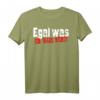 Egal was ich wars nicht Ironie Arbeit Job Fun T-Shirt – Lustiges Geschenk für Kollegen, Geburtstag & Bürospaß
