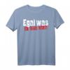 Egal was ich wars nicht Ironie Arbeit Job Fun T-Shirt – Lustiges Geschenk für Kollegen, Geburtstag & Bürospaß