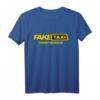 Fake Taxi - kein Geld kein Problem T-Shirt für Humor & Lässigen Style