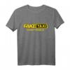 Fake Taxi - kein Geld kein Problem T-Shirt für Humor & Lässigen Style