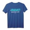 Jahaa Mach Ich Später Vielleicht T-Shirt – Lustiges Damen- und Herrenshirt mit Spruch als Geschenkidee für Freunde, Familie und Kollegen