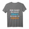 Ihr habt es gut ihr habt ja mich Statement T-Shirt - Lustiges Ironie & Sarkasmus Shirt für Freunde & Humorliebhaber