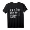 Et Kütt Wie Et Kütt Kölner Grundgesetz T-Shirt – Ich Liebe Köln, Kölsch & Karneval-Outfit für Jecke & Kölner