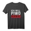 Ich Will Piwo Kurwa Polnisches Spruch T-Shirt – Humorvolles Outfit für Polen-Fans, Freunde & Familie