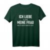Ich liebe es, wenn meine Frau mich im Garten arbeiten lässt T-Shirt – Lustiges Geschenk für Gartenliebhaber im Ruhestand