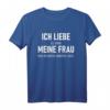 Ich liebe es, wenn meine Frau mich im Garten arbeiten lässt T-Shirt – Lustiges Geschenk für Gartenliebhaber im Ruhestand