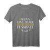 Linedance Wenn Line Dance Einfach Wäre Line Dance T-Shirt – Witziges Country Kleidung Geschenk für Tänzerinnen und Tänzer
