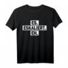 ES ESKALIERT EH T-Shirt für Techno Partys, Apres Ski & Festivals – Perfekt für Junggesellenabschiede, Mallorca & Feiern