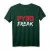 PYRO FREAK! Silvester Feuerwerk Pyrotechniker T-Shirt – Perfekt als Geschenk für Feuerwerks- und Pyrotechnikliebhaber zum Jahreswechsel