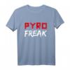 PYRO FREAK! Silvester Feuerwerk Pyrotechniker T-Shirt – Perfekt als Geschenk für Feuerwerks- und Pyrotechnikliebhaber zum Jahreswechsel