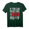 If You Can Read This The Bitch Fell Off - Lustiges Biker T-Shirt für Motorradfans & Straßenliebhaber