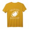 Falls Out Balls Out - Lustiges Football T-Shirt mit Humor für Fans, Freunde & Familie