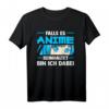 Falls es Anime beinhaltet bin ich dabei Anime Merch T-Shirt – Lustiges Otaku Design für Anime Fans & Japanisch Kultur Liebhaber