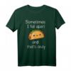 Sometimes I Fall Apart And That's Okay Taco T-Shirt – Humorvolles Geschenk für Selbstliebe, Depression und Taco-Liebhaber
