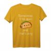 Sometimes I Fall Apart And That's Okay Taco T-Shirt – Humorvolles Geschenk für Selbstliebe, Depression und Taco-Liebhaber