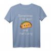 Sometimes I Fall Apart And That's Okay Taco T-Shirt – Humorvolles Geschenk für Selbstliebe, Depression und Taco-Liebhaber