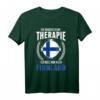 Ich brauche keine Therapie Ich muss nur nach Finnland T-Shirt - Lustiges Souvenir für Finnland-Urlauber & Skandinavien-Fans