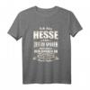 Lustiges Hessen T-Shirt mit Spruch – Perfektes Geschenk für Hessisch Dialektsprecher, Familie und Freunde