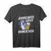 Ebbelwoi Geht Immer Noi - Lustiges Apfelwein T-Shirt für Frankfurt & Hessen, Perfekt für Weinfeste & Ebbelwoi-Liebhaber