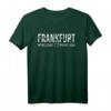 Frankfurt TShirt Souvenir mit Stadt Spruch - Heimatliebe im Vintage Style für Männer, Frauen & Kinder