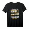 Frankfurter T-Shirt – Lustiges Stadt Frankfurt Geschenk mit Spruch für Damen, Herren, Kinder & Familien