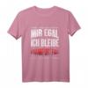Mir Egal Ich Bleibe Frankfurt Fan Fußball Fanclub Geschenk - Cooles Fan T-Shirt für Fußballliebhaber und Supporter